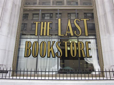 The Last Bookstore The Last Bookstore Bookstore World