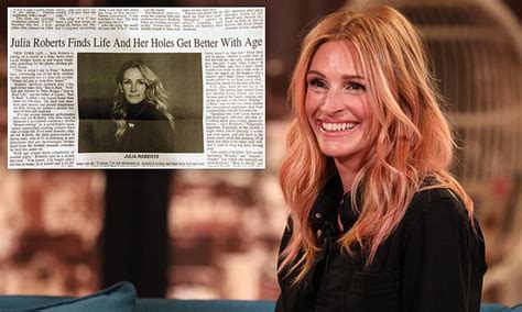 Post Journal Newspaper Writes Julia Roberts Finds Life And Her Holes