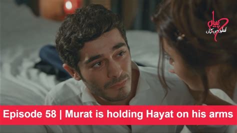 Pyaar Lafzon Mein Kahan Episode 58 Murat Is Holding Hayat On His Arms