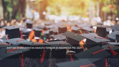 Urutan Peringkat Universitas Swasta Di Indonesia Terbaik Tahun 2021