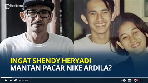 Ingat Shendy Heryadi Eks Pacar Nike Ardila Kini Sebut Menyesal Tak