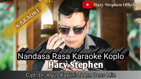 Karaoke Nandasa Rasa Versi Koplo Hary Stephen Youtube