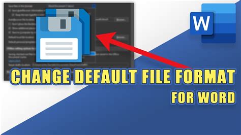 How To Change The Default File Format When Saving In Word Youtube