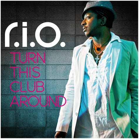 Turn This Club Around Album By Rio Music Charts