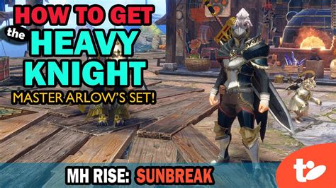 How To Get Arlows Heavy Knight Armor In Monster Hunter Rise Sunbreak
