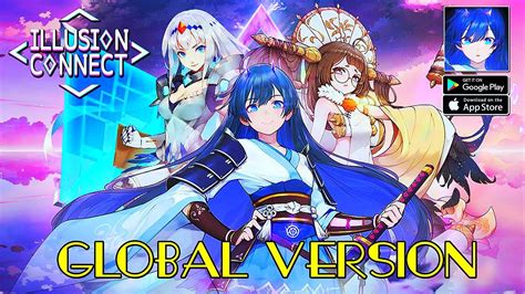 Illusion Connect Global Version Gameplay Androidios Youtube