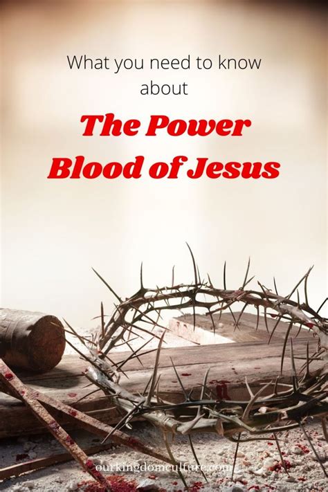 The Power Of The Blood Of Jesus What You Need To Know Our Kingdom