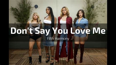 Fifth Harmony - Don't Say You Love Me [Mp3 Download] - YouTube