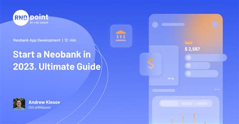 Start A Neobank In 2023 Ultimate Guide Business Model Costs Core