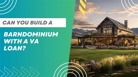 Can You Build A Barndominium With A Va Loan Answered Insuraloan