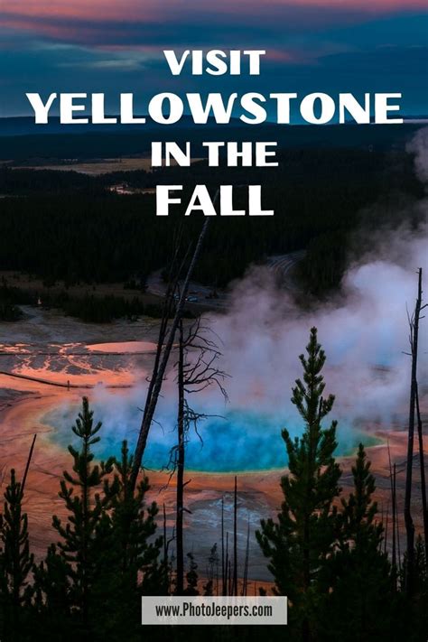 Must Read Tips For Visiting Yellowstone In The Fall Photojeepers In