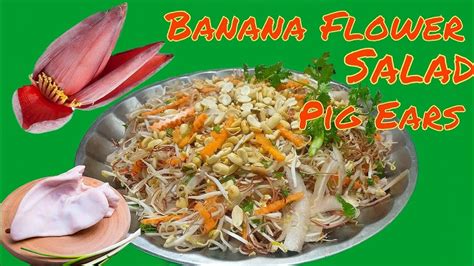 Secret Making Delicious Crispy Banana Flower Salad Pig Ears Làm Hoa