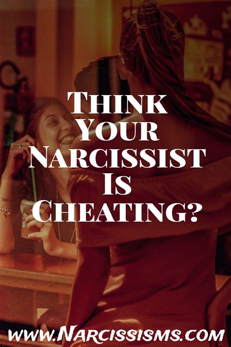 Narcissism Quote Think Your Narcissist Is Cheating Feeling Jealous