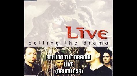 Selling The Drama Live Drumless Youtube