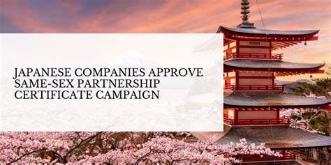 Japanese Companies Approve Same Sex Partnership Certificate Campaign Blog