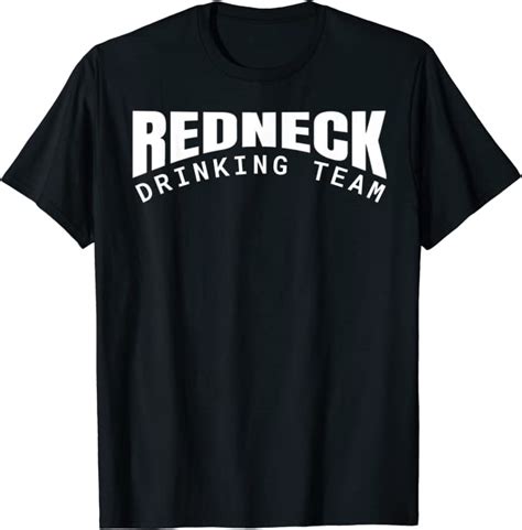 Funny Redneck White Trash Redneck Drinking Team T Shirt T