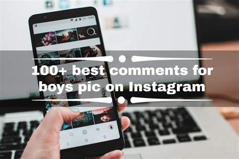 150 Best Comments For Boys Pic On Instagram To Compliment Him Ke