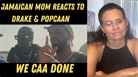 Jamaican Mom Reacts To Popcaan We Caa Done Ft Drake Official Video Youtube