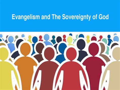 Evangelism And The Sovereignty Of God New Hope Church Bridgeton