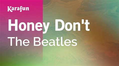 Karaoke Honey Dont The Beatles Youtube