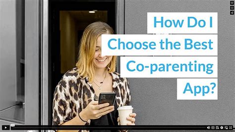 How Do I Choose The Best Co Parenting App