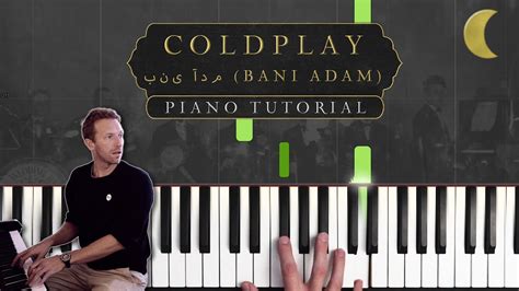Coldplay Bani Adam Piano Tutorial Youtube