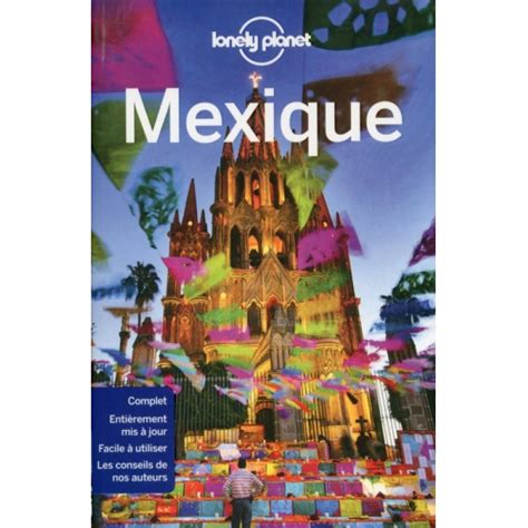 Guide De Voyage Mexique Lonely Planet Nos Produits Aux Quatre