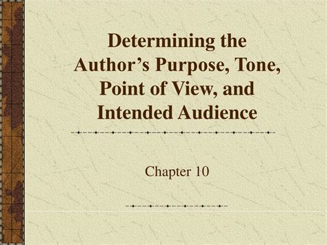 Dual timelines can include a deeper plot, more resonant theme, and greater character development. PPT - Determining the Author's Purpose, Tone, Point of ...