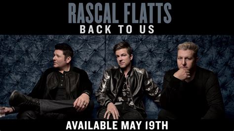 Rascal Flatts Back To Us Official Music Video