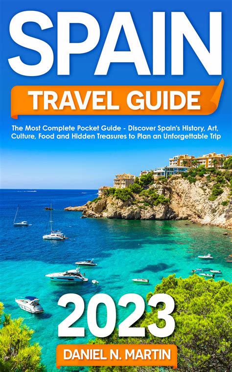 Spain Travel Guide The Complete Pocket Guide Discover Spains