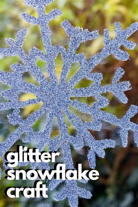 How To Make Glitter Snowflakes An Easy And Fun Winter Craft For All