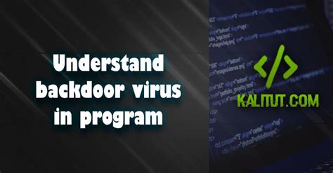 understand backdoor virus program kalitut