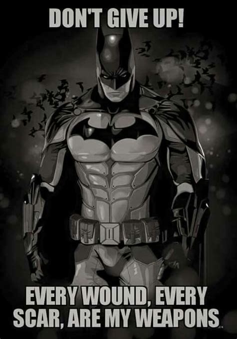There are so many batman quotes hidden in this quote: Batman Never Gives Up. | Batman, Batman pictures, Batman quotes