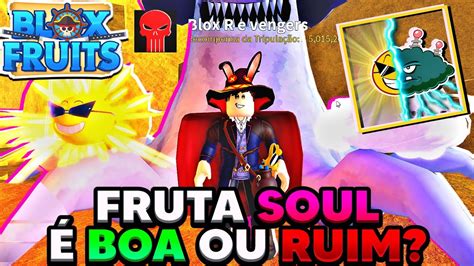 A Nova Fruta Soul É Boa No Blox Fruits Update 17 Youtube