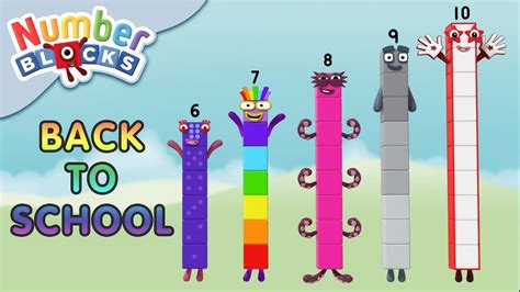 Backtoschool Numberblocks Meet Numbers 6 10 Learn To Count Youtube Learn To Count
