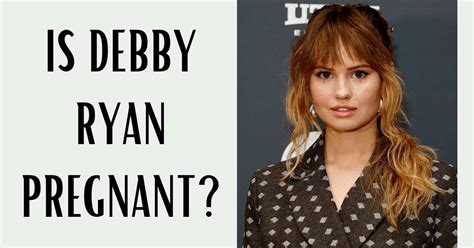 Is Debby Ryan Pregnant Exploring Her Pregnancy Rumors