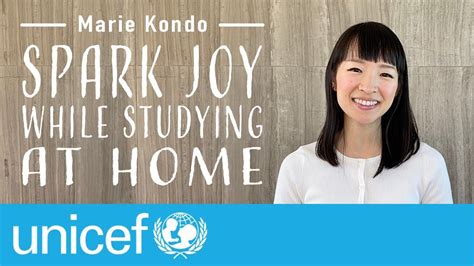Marie Kondo Spark Joy While Studying At Home Unicef Youtube