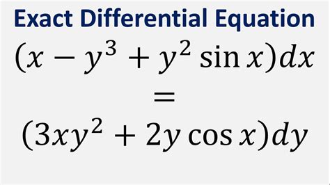 exact differential equation x y 3 y 2 sin x dx 3xy 2 2y cos x dy youtube