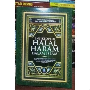 Jual Ensiklopedi Halal Haram Dalam Islam Syaikh Muhammad Bin Shalih