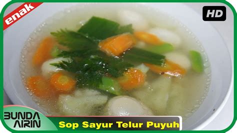 Check spelling or type a new query. Recipes Indonesia Sop Sayur Telur Puyuh Resep Masakan ...