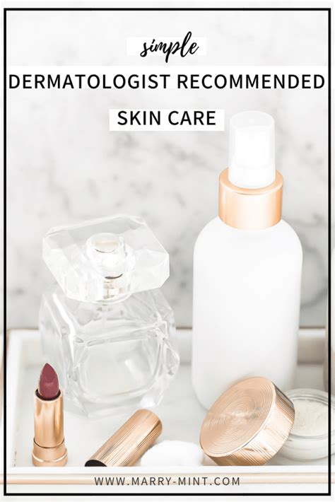 A Simple Dermatologist Recommended Skin Care Regimen No Rx