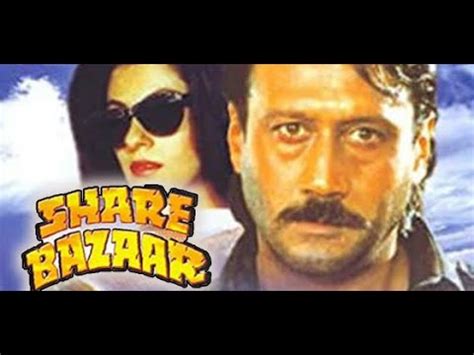 Share Bazaar Full Movies Jackie Shroff Anupam Kher Dimple