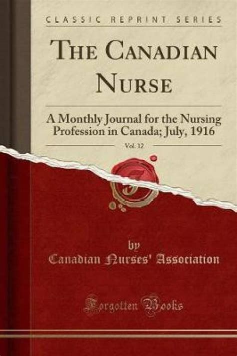 The Canadian Nurse Vol 12 Buy The Canadian Nurse Vol 12 By Association Canadian Nurses At