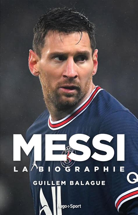 Messi La Biographie Livres De Foot