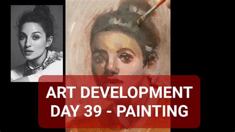 Art Development Day 39 Oil Painting A Portrait Part Iii Youtube