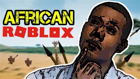 The African Roblox Experience Youtube