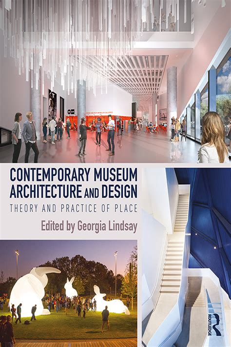 Contemporary Museum Architecture And Design Taylor And Francis Group
