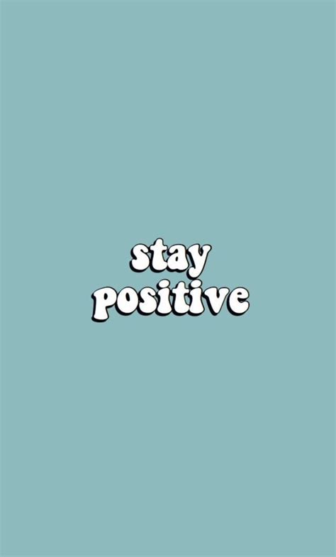 Stay Positive Wallpapers Wallpaper Cave
