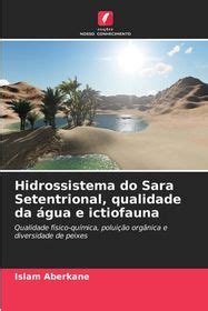 Hidrossistema Do Sara Setentrional Qualidade Da Gua E Ictiofauna