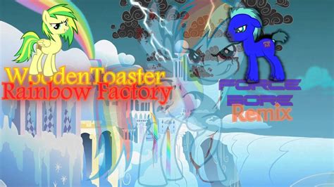 Woodentoaster Rainbow Factory Forcebore Remix Youtube